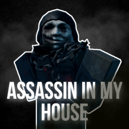 Assassin In My House (ALPHA)