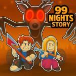 99 Nights Story 🔦
