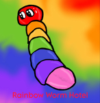 ~Rainbow Worm Hotel~
