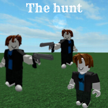 The hunt