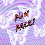 fun face :)