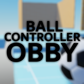 Ball Controller Obby