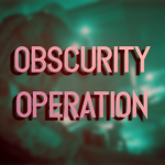 Obscurity Operation