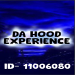 Da Hood Experiences