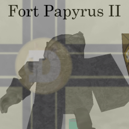 [🎄] Fort Papyrus II