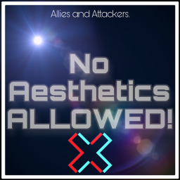 Allies and Attackers! (No Aesthetics Allowed)