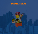 Meme. Team.