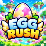 Egg Rush [CLOSED BETA v1.5]