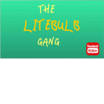 THE LITEBULB GANG