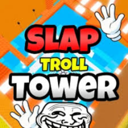Slap Troll Tower 🖐️