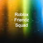 Roblox Friendz Squad