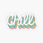 Chill and relax :)