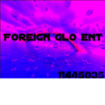 Foreign glo ent