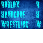 R.H.W. (Roblox Hardcore Wrestling)