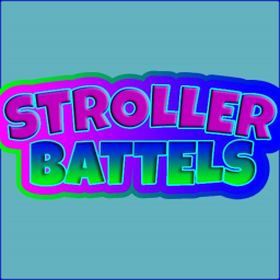 Stroller Battles (HUGE UPDATE)
