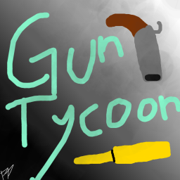 Gun Tycoon [FIXED ROOF AND GIVERS]