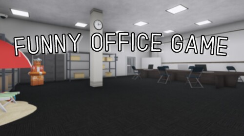 [SUMMER UPD!] Funny Office Game 