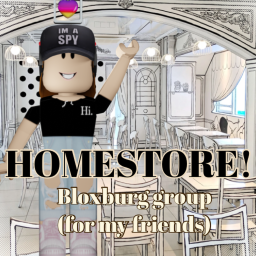 Bloxburg group (for my friends) homestore