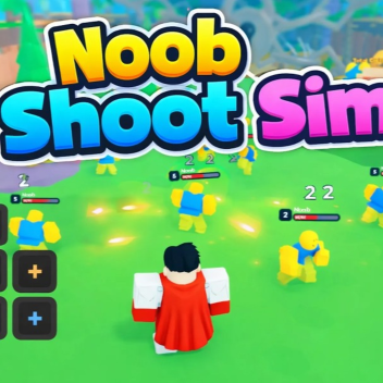 Shoot a NOOB
