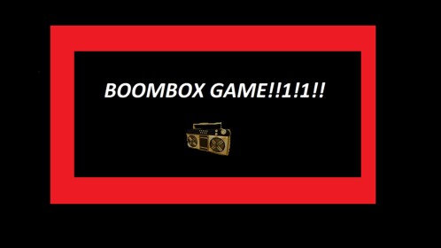 Boombox Game 