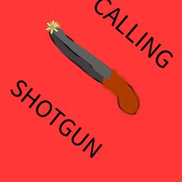 Calling Shotgun
