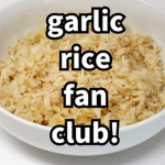 garlic rice fan club