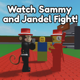Watch Jandel and Sammy Fight!