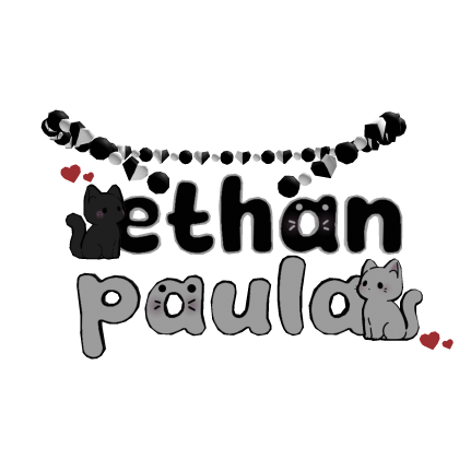 Paula & Ethan ♡