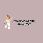 Flippin' in the dark gymnastics