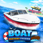 [❗] Boat Factory Tycoon