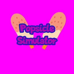 Popsicle Simulator