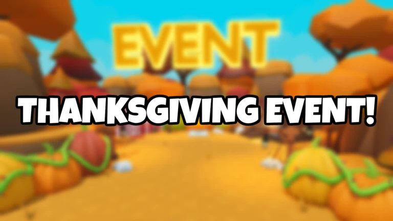 🦃 Thanksgiving Event!
