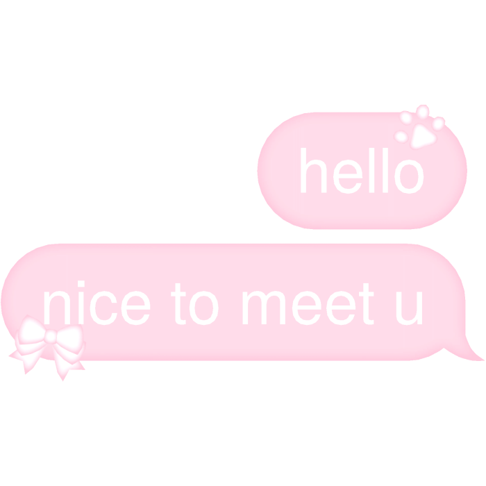 hello nice to meet u Text