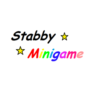 Stabby Minigames (update 2)