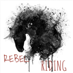 |~ Rebel Riding ~|
