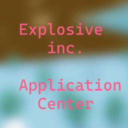 Application Center [Explosive Inc.]