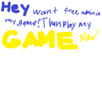 Admins in my game