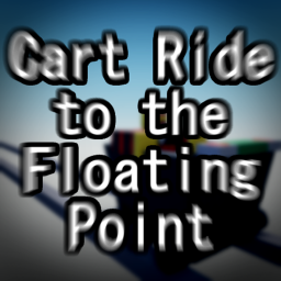 Cart ride to the floating point!