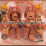 *~•-The-Roblox-Bear-•~* Fan-club!