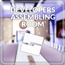 Developers Assembling Room!