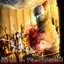 Attack On Titan: Glitched