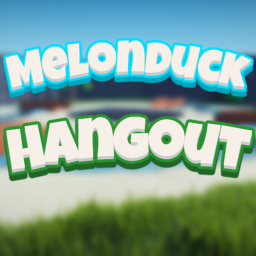 Melonduck Hangout!