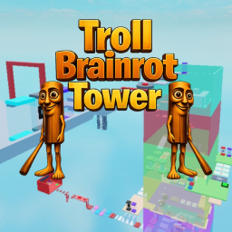 Troll Brainrot Tower 🧠