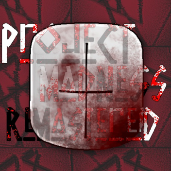 Project Madness: Remastered