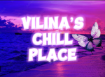 Vilina’s Chill Place
