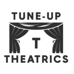 Tune-Up Theatrics