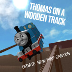 thomas on a wooden tracks 