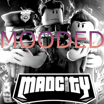 Mad City. [Modded]