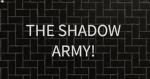 Shadows army!