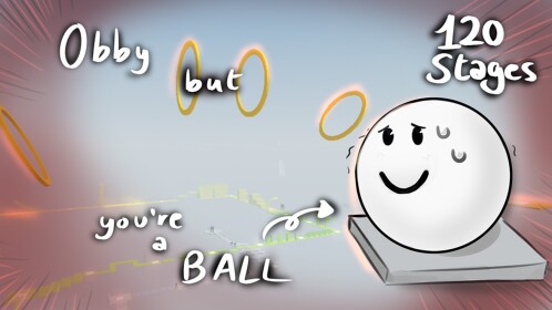 Obby but you're a ball